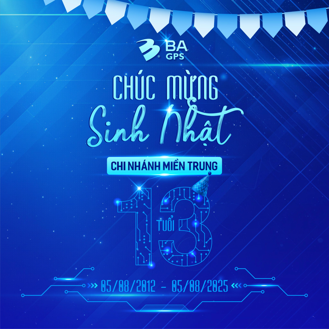 CHÚC MỪNG BA GPS CHI NHÁNH MIỀN TRUNG 13 TUỔI - BA GPS