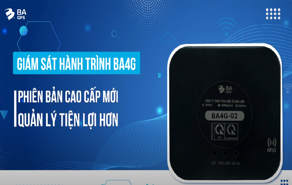 [BA4G] GIÁM SÁT HÀNH TRÌNH 4G - PHIÊN BẢN CAO CẤP MỚI, QUẢN LÝ TIỆN LỢI HƠN