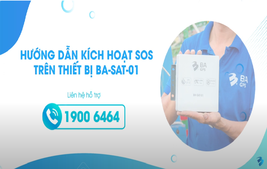 [BA-SAT] HƯỚNG DẪN KÍCH HOẠT SOS TRÊN THIẾT BỊ BA-SAT-01