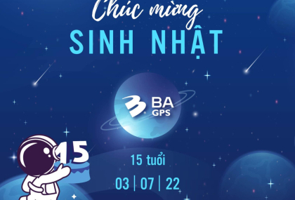 BA GPS TƯNG BỪNG ĐÓN SINH NHẬT TUỔI 15 - BA GPS