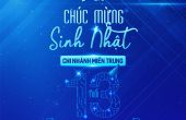 CHÚC MỪNG BA GPS CHI NHÁNH MIỀN TRUNG 13 TUỔI