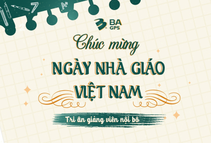 TRI ÂN ĐỘI NGŨ GIẢNG VIÊN NỘI BỘ NHÂN NGÀY 20/11 - BA GPS