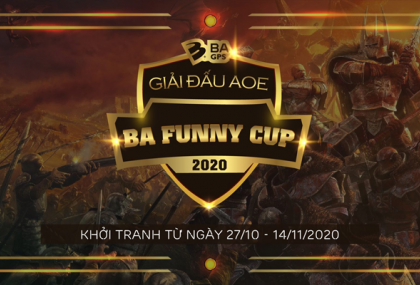 AOE BA FUNNY CUP 2020 'NGÀY HỘI ANH TÀI' - BA GPS