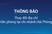 [THÔNG BÁO] Thay đổi địa chỉ văn phòng tại CN Hải Phòng