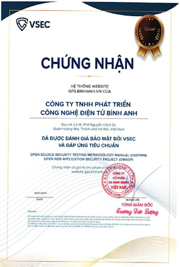 Hệ thống website của BA GPS được Công ty Cổ phần An Ninh Mạng Việt Nam - VSEC công bố đáp ứng tiêu chuẩn bảo mật.